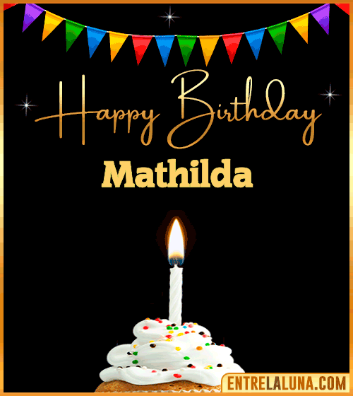 GiF Happy Birthday Mathilda